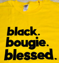 Load image into Gallery viewer, BLACK, BOUGIE, BLESSED Tee